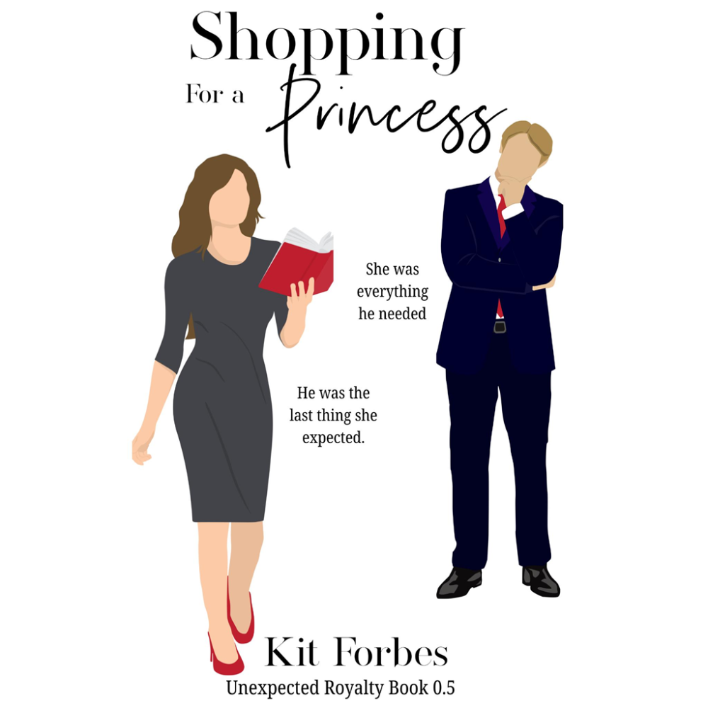 Unexpected Royalty: Book 0.5 ~ Shopping for a Princess