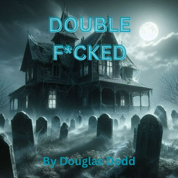 Double F*cked