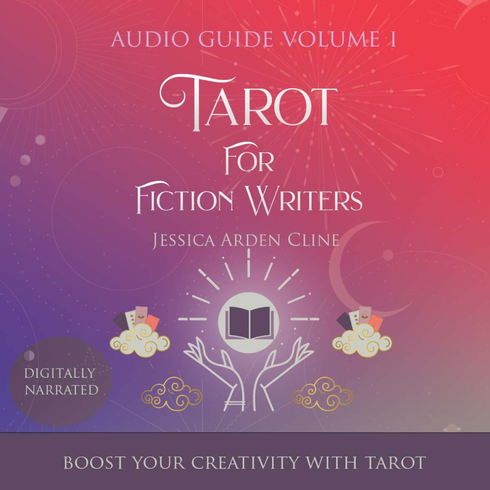 Tarot for Fiction Writers: Boost Your Creativity with Tarot: Tarot for Fiction Writers  Audio Guides Volume 1