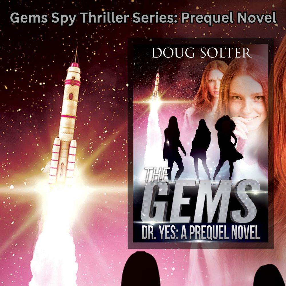 Dr. Yes: A Gems Prequel Novel
